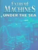 Extreme Machines Under the Sea