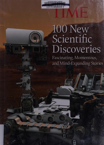Cover of TIME 100 New Scientific Discoveries: Fascinating, Momentous, and Mind-Expanding Stories