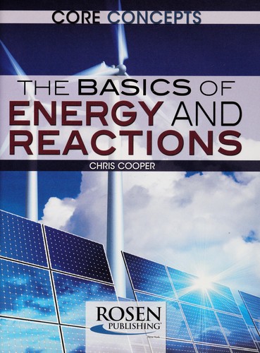 The Basics of Energy and Reactions