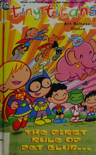 Cover of Tiny Titans, Volume 4: The First Rule of Pet Club...