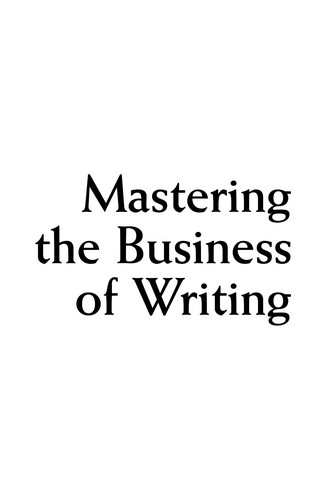 Cover of Mastering the Business of Writing