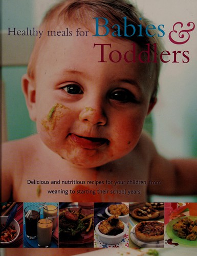 Cover of Healthy Meals for Babies & Toddlers