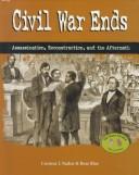 Cover of Civil War Ends: Assassination, Reconstruction, and the Aftermath