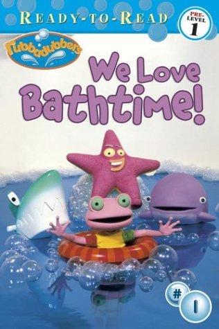 We Love Bathtime!
