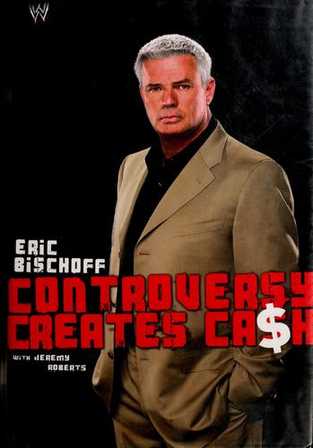 Cover of Controversy Creates Cash