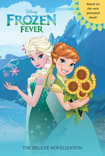 Cover of Frozen Fever: The Deluxe Novelization