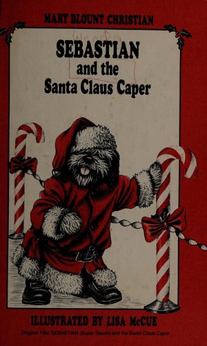 sebastian ( super sleuth) and the santa claus caper