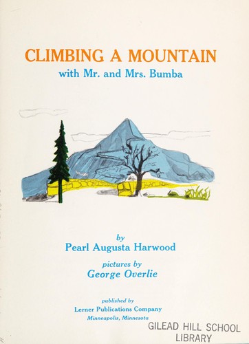 Climbing a Mountain with Mr. and Mrs. Bumba