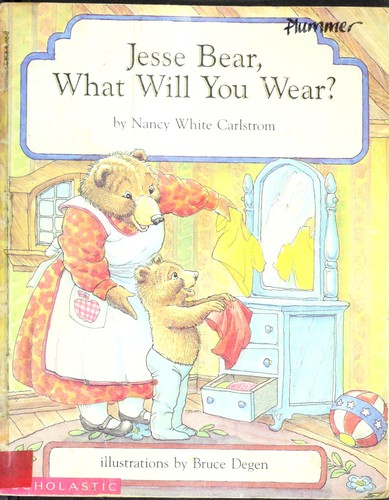 Jessie Bear, What Will You Wear?