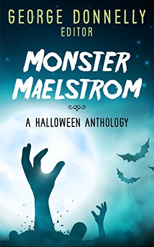 Cover of Monster Maelstrom: A Flash Fiction Halloween Anthology
