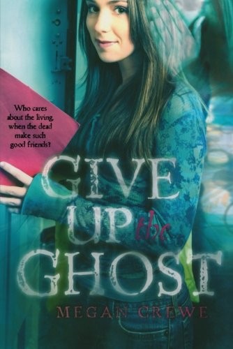 Give Up the Ghost