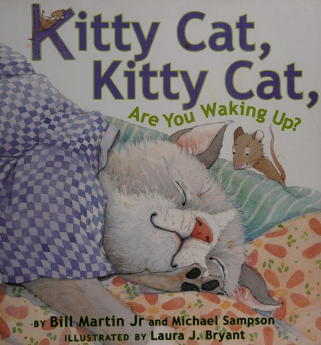 Kitty Cat, Kitty Cat, Are You Waking Up?