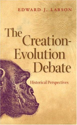 Cover of The Creation-Evolution Debate: Historical Perspectives