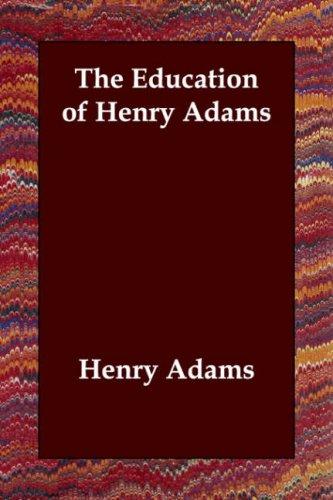 The Education of Henry Adams