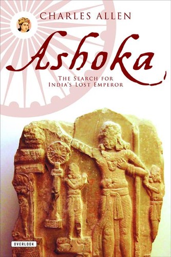 Cover of Ashoka: The Search for India's Lost Emperor