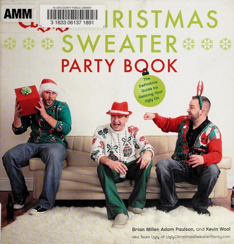 Cover of Ugly Christmas Sweater Party Book: The Definitive Guide to Getting Your Ugly On