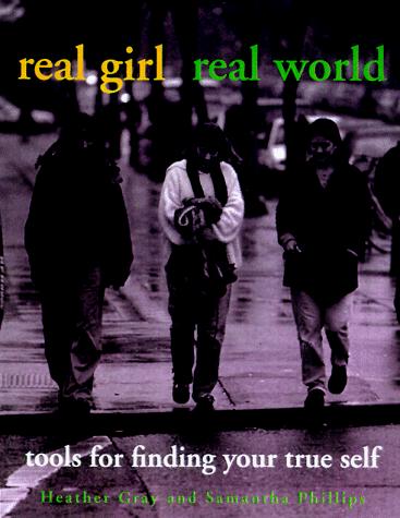 DEL-Real Girl/Real World: Tools for Finding Your True Self