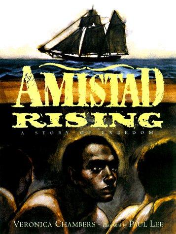 Cover of Amistad Rising: A Story of Freedom