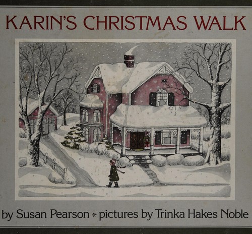 Karin's Christmas Walk by Susan Pearson