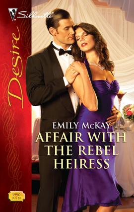 Cover of Affair with the Rebel Heiress