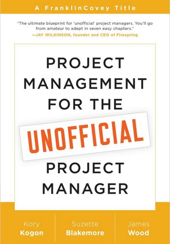 Cover of Project Management for the Unofficial Project Manager
