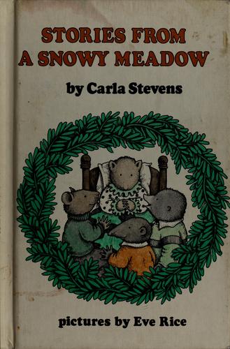 Cover of Weekly Reader Children's Book Club presents stories from a snowy meadow
