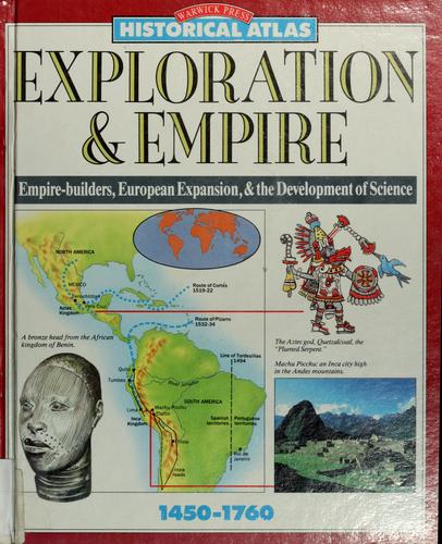 Cover of Exploration & Empire: Empire-Builders, European Expansion & the Development of Science