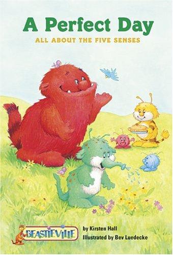 Cover of A Perfect Day: All About The Five Senses