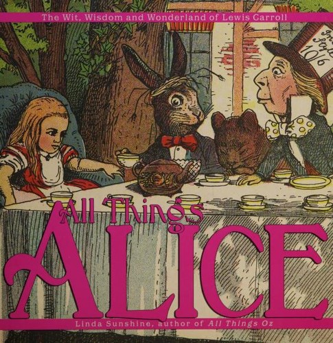 Cover of All Things Alice: The Wit, Wisdom, and Wonderland of Lewis Carroll