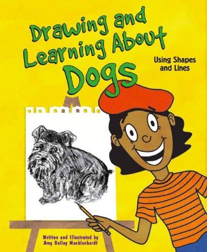 Cover of Drawing and Learning About Dogs: Using Shapes and Lines