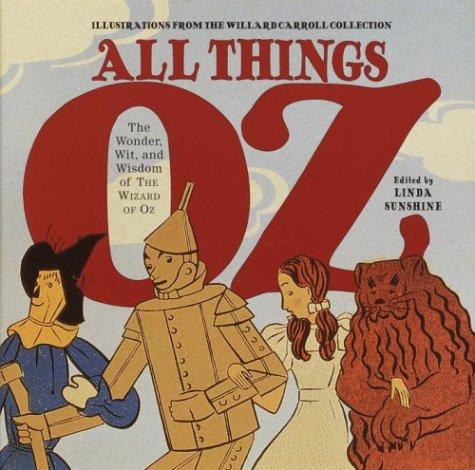 Cover of All Things Oz: The Wonder, Wit, and Wisdom of The Wizard of Oz
