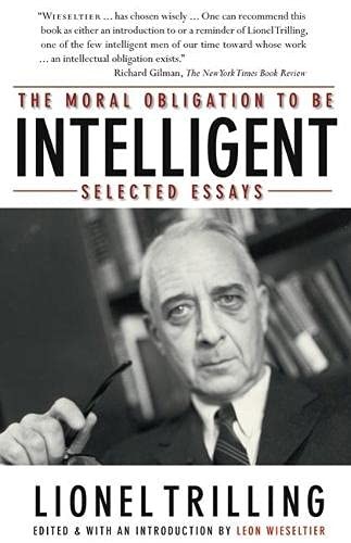 Cover of The Moral Obligation to Be Intelligent: Selected Essays