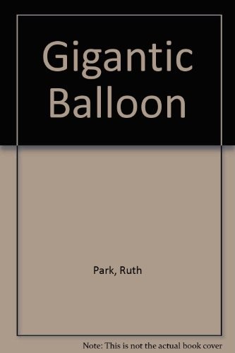 Cover of The gigantic balloon