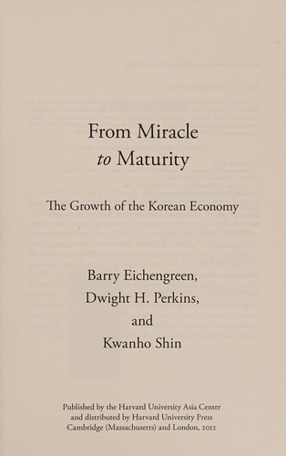 From Miracle to Maturity: The Growth of the Korean Economy