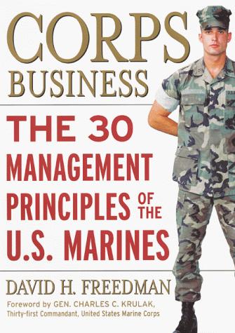 Corps Business: The 30 Management Principles of the U.S. Marines