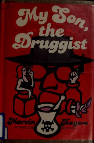 Cover of My Son, the Druggist