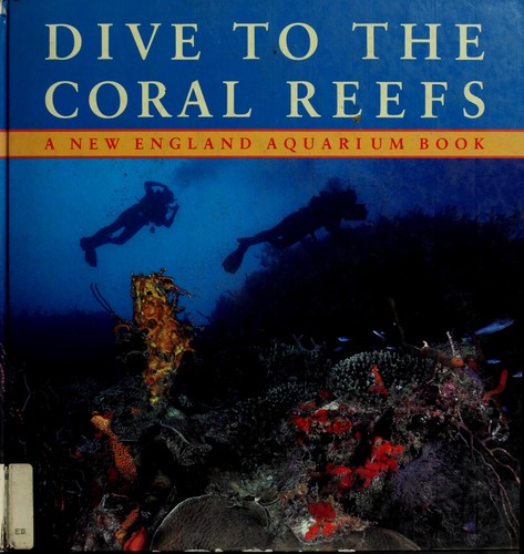 Cover of Dive to the Coral Reefs