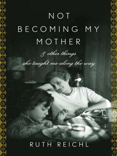 Cover of Not Becoming My Mother