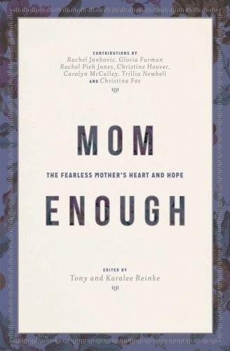 Cover of Mom Enough: The Fearless Mother's Heart and Hope