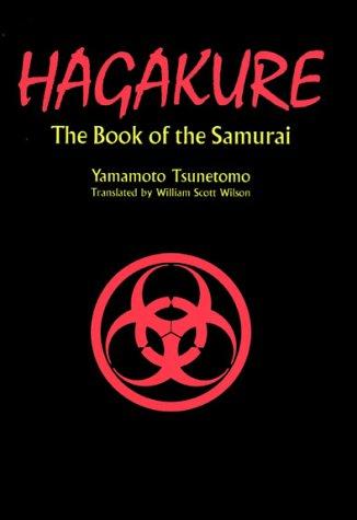 Hagakure:  The Book of the Samurai