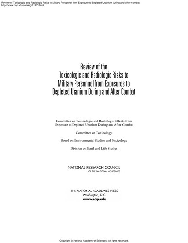 Cover of Review of the Toxicologic and Radiologic Risks to Military Personnel from Exposures to Depleted Uranium During and After Combat