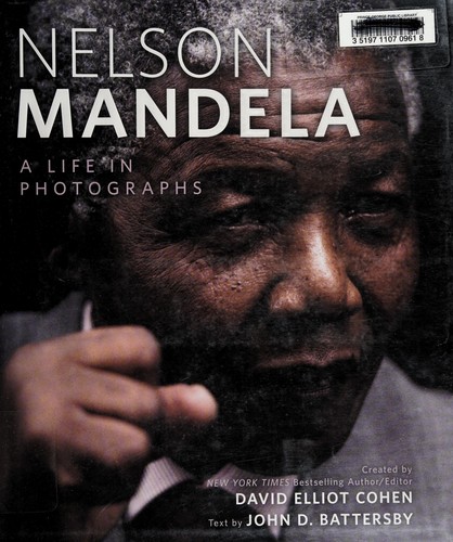 Nelson Mandela: A Life in Photographs