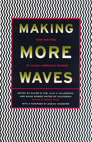 Cover of Making More Waves: New Writing by Asian American Women
