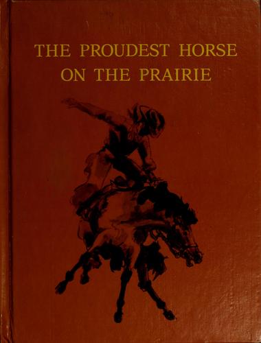 Cover of The Proudest Horse on the Prairie