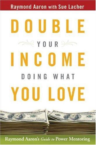 Double your income doing what you love