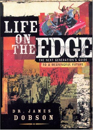 Cover of Life on the Edge: The Next Generation's Guide to a Meaningful Future