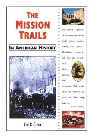 The Mission Trails in American History