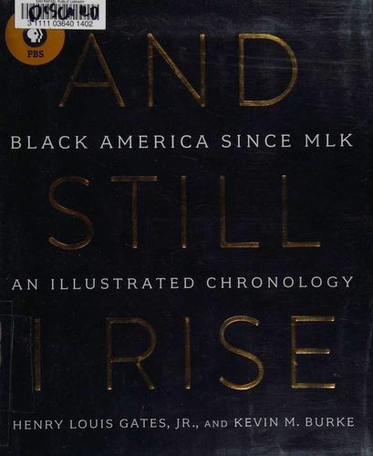 And Still I Rise: Black America Since MLK