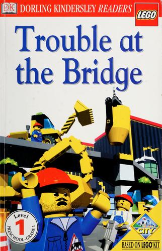 Trouble at the Bridge