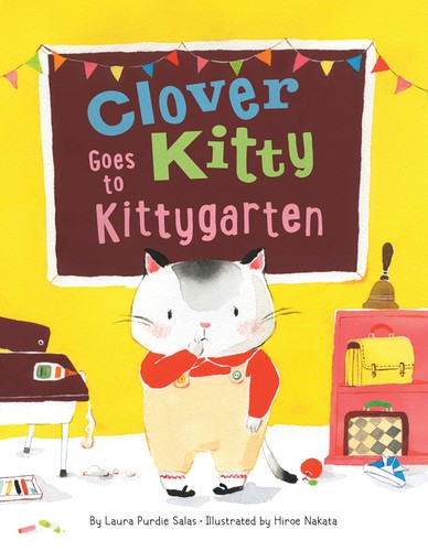Cover of Clover Kitty Goes to Kittygarten